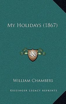 portada my holidays (1867) (en Inglés)