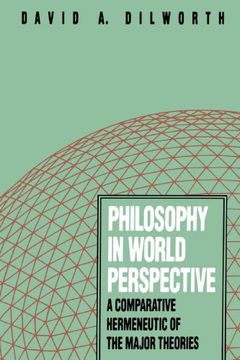 portada Philosophy in World Perspective: A Comparative Hermeneutic of the Major Theories (in English)
