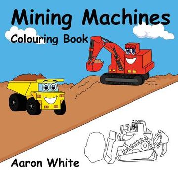 portada Mining Machines Colouring Book (en Inglés)