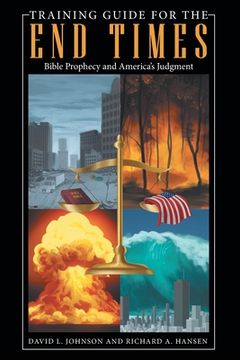 portada Training Guide for the End Times: Bible Prophecy and America's Judgment (en Inglés)