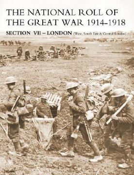 portada national roll of the great war section vii - london: west, south east & central london (en Inglés)