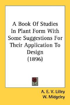 portada a book of studies in plant form with some suggestions for their application to design (1896) (en Inglés)