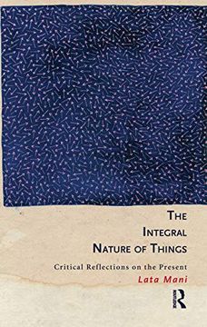 portada The Integral Nature of Things: Critical Reflections on the Present (en Inglés)