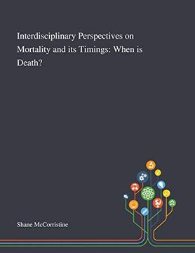 portada Interdisciplinary Perspectives on Mortality and its Timings: When is Death? (en Inglés)