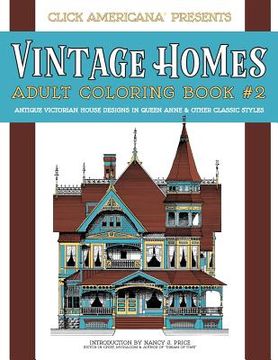 portada Vintage Homes: Adult Coloring Book: Antique Victorian House Designs in Queen Anne & Other Classic Styles 