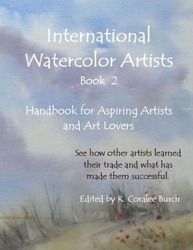 portada International Watercolor Artists, Book 2: Handbook for Aspiring Artists and Art Lovers (in English)