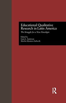 portada Educational Qualitative Research in Latin America: The Struggle for a new Paradigm (en Inglés)