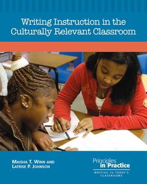 portada writing instruction in the culturally relevant classroom (en Inglés)