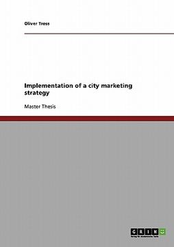 portada implementation of a city marketing strategy (en Inglés)