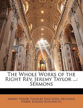 portada the whole works of the right rev. jeremy taylor ...: sermons (en Inglés)
