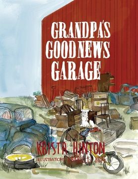 portada Grandpa's Good News Garage (en Inglés)