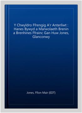 portada Y Chwyldro Ffrengig a'r Anterliwt: Hanes Bywyd a Marwolaeth Brenin a Brenhines Ffrainc gan huw Jones, Glanconwy -Language: Welsh
