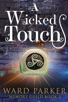 portada A Wicked Touch: A Midlife Paranormal Mystery (Memory Guild) 