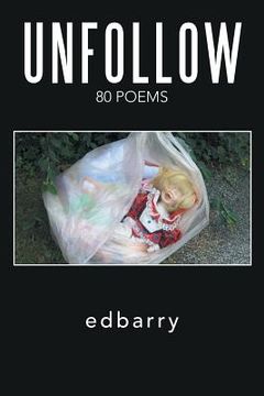 portada Unfollow: 80 Poems (en Inglés)