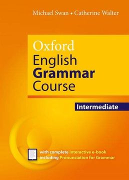 portada Oxford English Grammar Course Intermediate Student's Book Without Key. Revised Edition. (in Spanish)