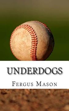 portada Underdogs: How Two Indian Athletes Beat the Million Dollar Arm and Became Professional Baseball Players (in English)
