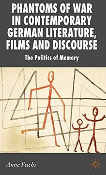 portada Phantoms of war in Contemporary German Literature, Films and Discourse: The Politics of Memory (New Perspectives in German Political Studies) (en Inglés)