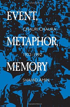 portada Event, Metaphor, Memory: Chauri Chaura, 1922-1992 (en Inglés)