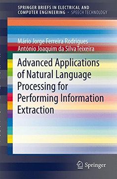 portada Advanced Applications of Natural Language Processing for Performing Information Extraction (Springerbriefs in Speech Technology) 