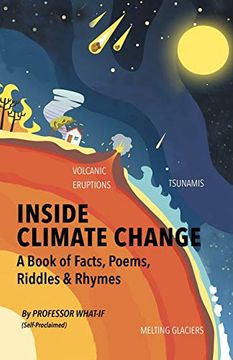 portada Inside Climate Change: The Book of Facts, Poems, Riddles and Rhymes (en Inglés)