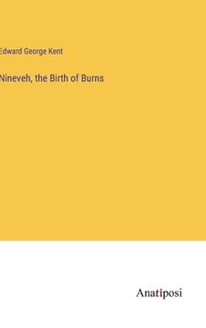 portada Nineveh, the Birth of Burns (en Inglés)