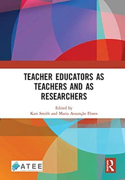 portada Teacher Educators as Teachers and as Researchers (en Inglés)