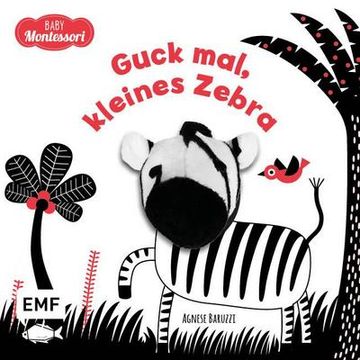 portada Kontrastbuch für Babys: Guck Mal, Kleines Zebra (en Alemán)