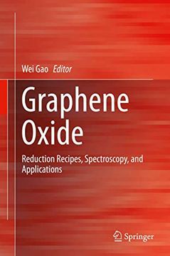 portada Graphene Oxide: Reduction Recipes, Spectroscopy, and Applications (en Inglés)