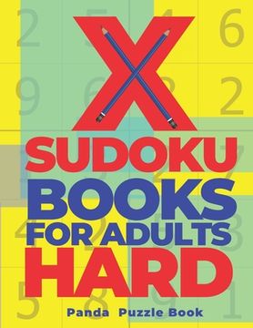 portada X Sudoku Books For Adults Hard: 200 Mind Teaser Puzzles Sudoku X - Brain Games Book For Adults (en Inglés)