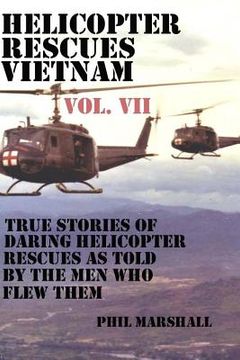 portada Helicopter Rescues Vietnam Volume VII (en Inglés)