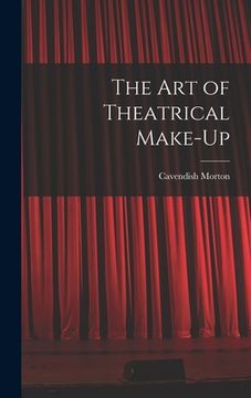 portada The art of Theatrical Make-up