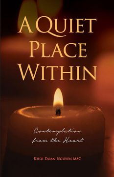 portada A Quiet Place Within: Contemplation From the Heart (en Inglés)