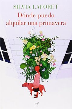 portada Dónde Puedo Alquilar una Primavera (mr Narrativa) (in Spanish)