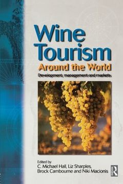 portada Wine Tourism Around the World: Development, Management and Markets (in English)