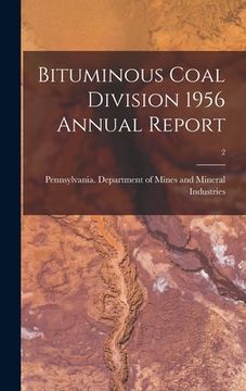 portada Bituminous Coal Division 1956 Annual Report; 2 (en Inglés)