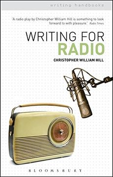 portada writing for radio. christopher willam hill (en Inglés)