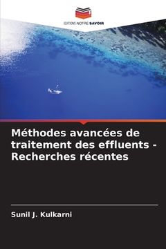 portada Méthodes avancées de traitement des effluents - Recherches récentes (en Francés)
