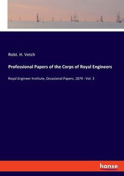 portada Professional Papers of the Corps of Royal Engineers: Royal Engineer Institute, Occasional Papers, 1879 - Vol. 3