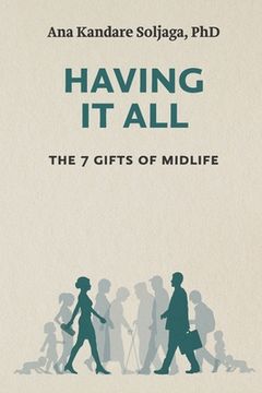 portada Having It All: The 7 Gifts of Midlife (en Inglés)