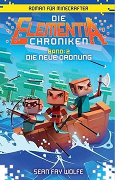 portada Die Neue Ordnung - Roman für Minecrafter: Die Elementia-Chroniken (2 von 3) (en Alemán)