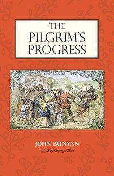 portada The Pilgrim's Progress: Edited by George Offor with Marginal Notes by Bunyan (en Inglés)