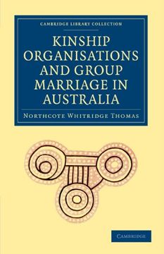 portada Kinship Organisations and Group Marriage in Australia Paperback (Cambridge Library Collection - Anthropology) 