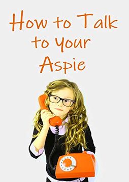 portada How to Talk to Your Aspie (en Inglés)