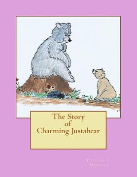 portada The Story of Charming Justabear (en Inglés)