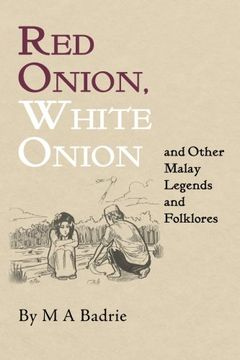 portada Red Onion, White Onion and Other Malay Legends and Folklores