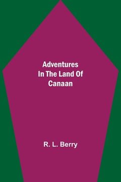 portada Adventures in the Land of Canaan (en Inglés)
