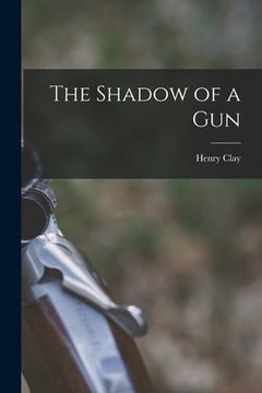 portada The Shadow of a Gun