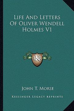 portada life and letters of oliver wendell holmes v1 (in English)