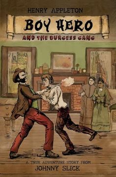 portada Henry Appleton boy Hero and the Burgess Gang (a Johnny Slick Novel)