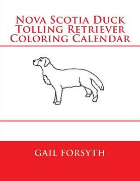 portada Nova Scotia Duck Tolling Retriever Coloring Calendar (in English)